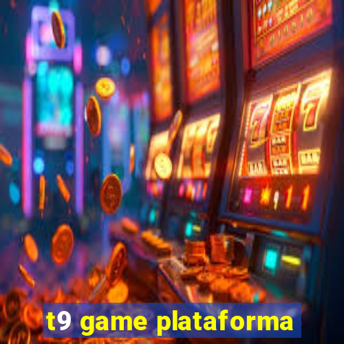 t9 game plataforma